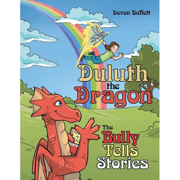 Duluth the Dragon: The Bully Tells Stories - Paperback