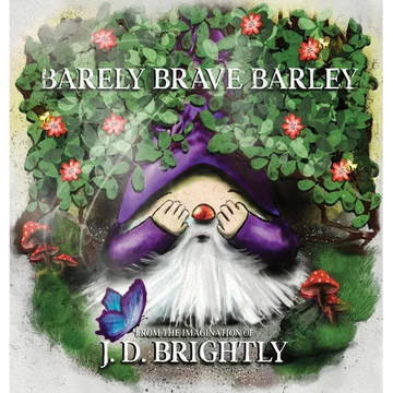 Barely Brave Barley - Hardcover