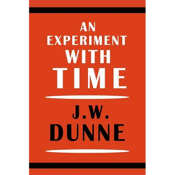 An Experiment with Time - Paperback