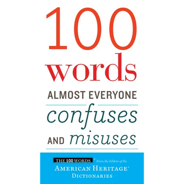 100 Words Almost Everyone Confuses and Misuses - Paperback
