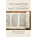 The Christian and the Old Testament