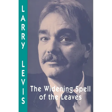 The Widening Spell of the Leaves - Paperback