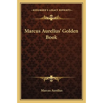 Marcus Aurelius' Golden Book - Paperback