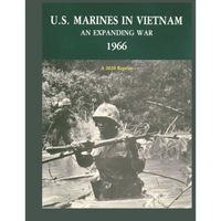 U.S. Marines in Vietnam an Expanding War 1966: A 2020 Reprint - Paperback