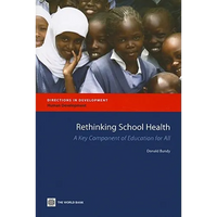 Rethinking School Health: A Key Component of Education for All - Paperback