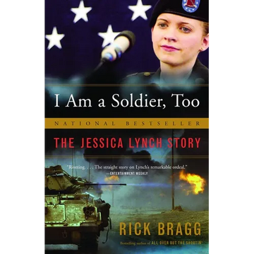 I Am a Soldier, Too: The Jessica Lynch Story - Paperback