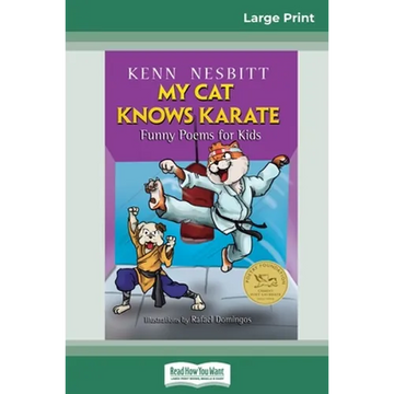 My Cat Knows Karate: Funny Poems for Kids (16pt Large Print Edition) - Paperback