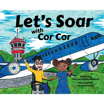 Let's Soar with Cor Cor - Hardcover
