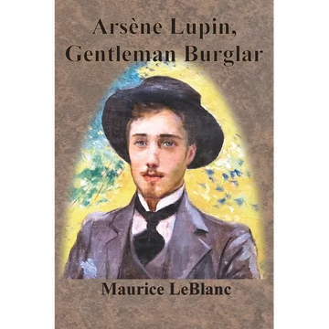 Arsène Lupin, Gentleman Burglar - Paperback