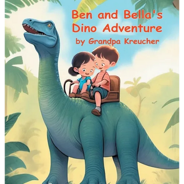 Ben and Bella's Dino Adventure - Hardcover