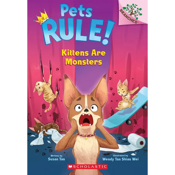 Kittens Are Monsters: A Branches Book (Pets Rule! #3): Volume 3 - Paperback