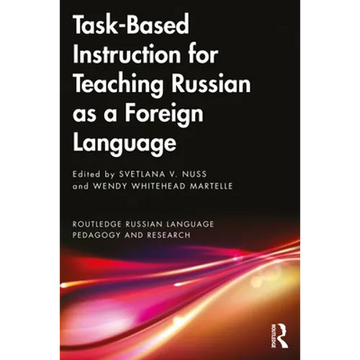 Task-Based Instruction for Teaching Russian as a Foreign Language - Paperback