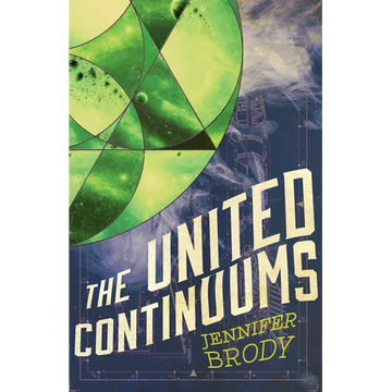 The United Continuums: The Continuum Trilogy, Book 3 - Paperback