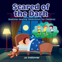 Scared of the Dark: Bedtime Healing Meditation for Children - Paperback
