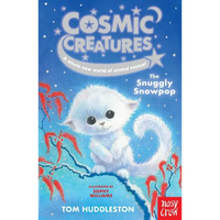 Cosmic Creatures: The Snuggly Snowpop - Paperback