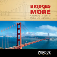 Bridges and More: Celebrating 125 Years of Civil Engineering at Purdue - Hardcover