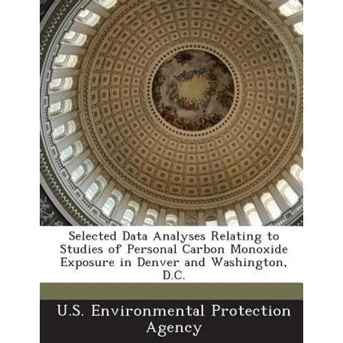 Selected Data Analyses Relating to Studies of Personal Carbon Monoxide Exposure in Denver and Washington, D.C.