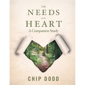The Needs of the Heart: A Companion Study - Paperback