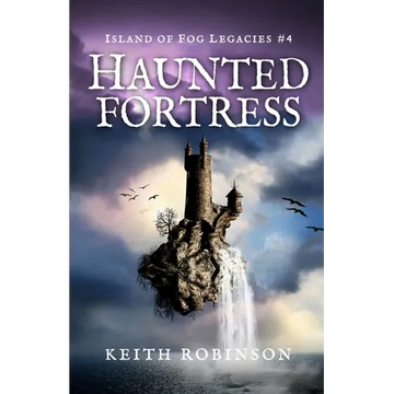 Haunted Fortress (Island of Fog Legacies #4) - Paperback