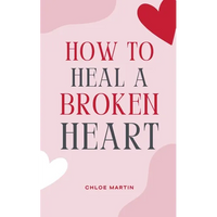 How to Heal a Broken Heart - Paperback