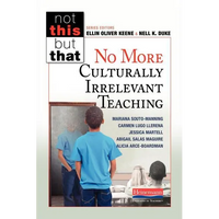 No More Culturally Irrelevant Teaching - Paperback