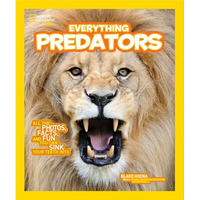 National Geographic Kids Everything Predators: All the Photos, Facts, and Fun You Can Sink Your Teeth Into - Paperback
