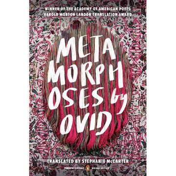 Metamorphoses: (Penguin Classics Deluxe Edition) - Paperback