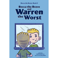 Becca the Brave and Warren the Worst (Becca the Brave, Book #2) - Hardcover