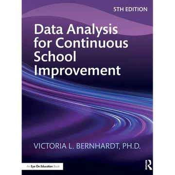 Data Analysis for Continuous School Improvement - Paperback