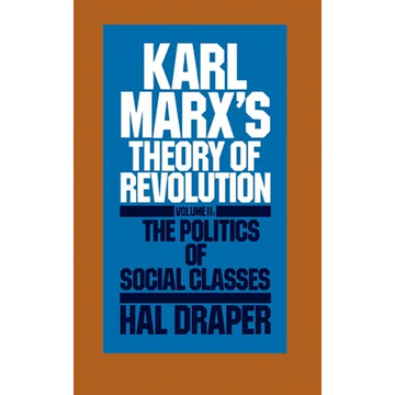 Karl Marx's Theory of Revolution Vol. II - Paperback