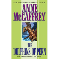 The Dolphins of Pern - Mass Market Paperbound