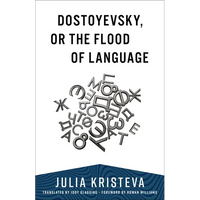 Dostoyevsky, or the Flood of Language - Paperback