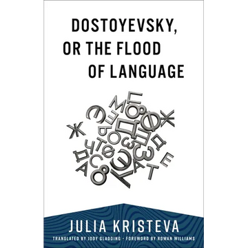 Dostoyevsky, or the Flood of Language - Paperback
