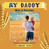 My Daddy Was a Farmer - Paperback