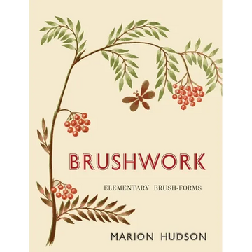 Brushwork: Elementary Brush-Forms - Paperback