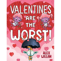 Valentines Are the Worst! - Hardcover