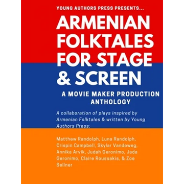 Armenian Folktales for Stage & Screen: A Movie Maker Play Anthology - Paperback
