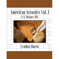 American Acrostics Volume 1: U.S. History 101 - Paperback