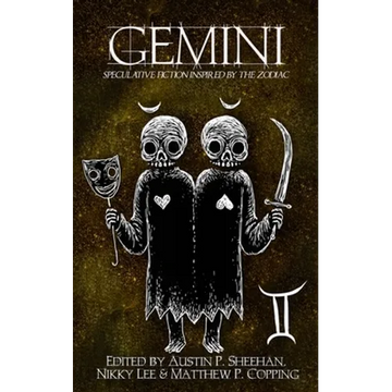 Gemini: Speculative Fiction Inspired by the Zodiac - Paperback