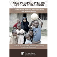 New Perspectives on African Childhood: Constructions, Histories, Representations and Understandings - Paperback