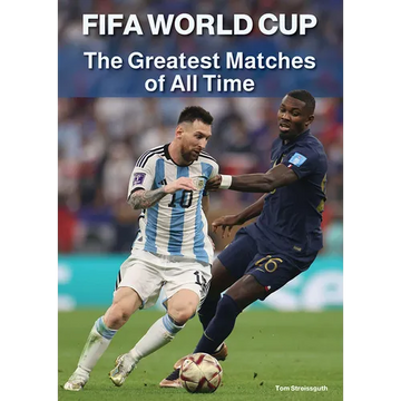 Fifa World Cup: The Greatest Matches of All Time - Hardcover