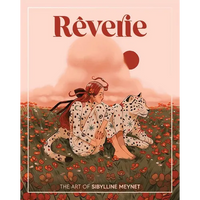 Rêverie: The Art of Sibylline Meynet - Hardcover