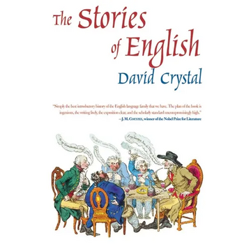 The Stories of English: The Best Introductory History of the English Language - Paperback