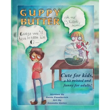 Guppy Butter - Paperback