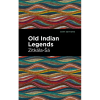 Old Indian Legends - Paperback