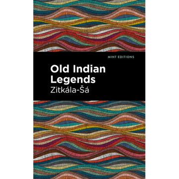 Old Indian Legends - Paperback