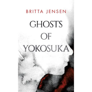 Ghosts of Yokosuka - Paperback