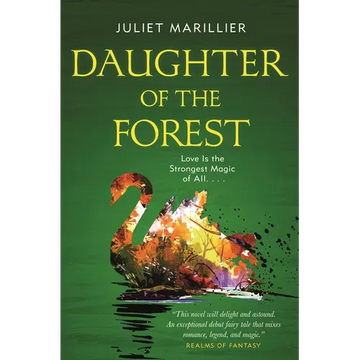 Daughter of the Forest: Book One of the Sevenwaters Trilogy - Paperback