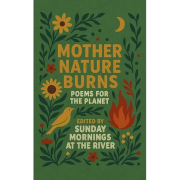Mother Nature Burns - Paperback