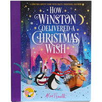 How Winston Delivered a Christmas Wish: A Christmas Advent Story with Crafts, Traditions, and More - Hardcover